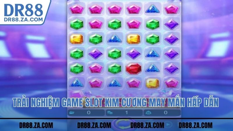 Trải nghiệm game slot Kim Cương May Mắn hấp dẫn